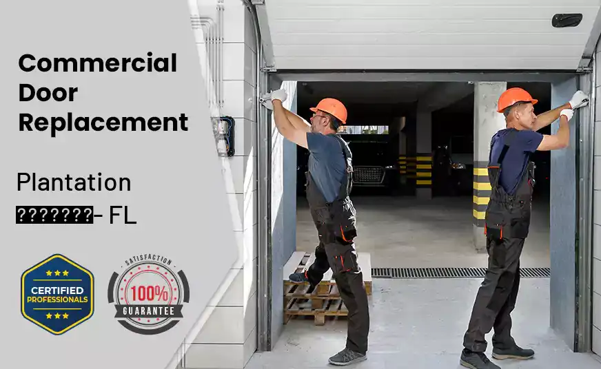 Commercial Door Replacement&nbsp; Plantation - FL 