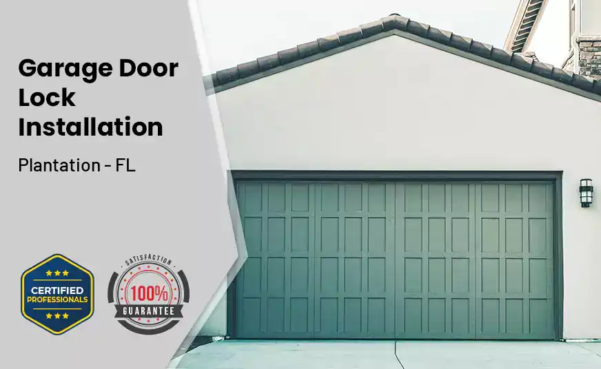 Garage Door Lock Installation Plantation - FL 