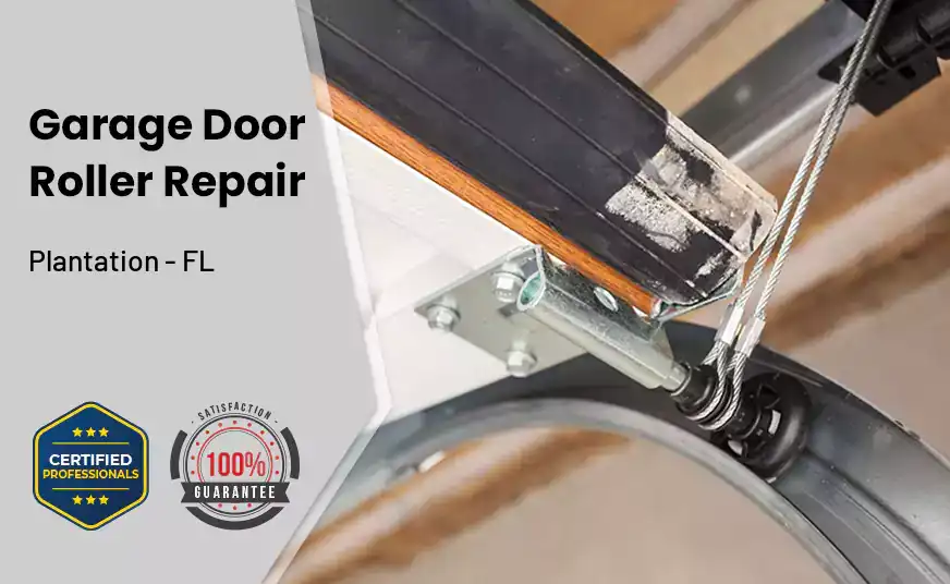 Garage Door Roller Repair Plantation - FL 