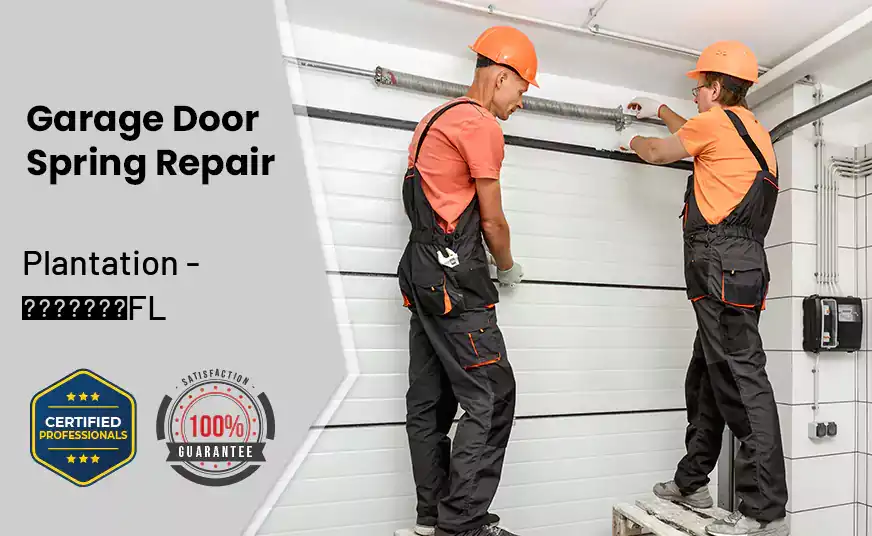 Garage Door Spring Repair Plantation - FL 