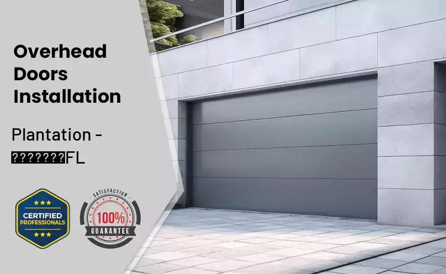 Overhead Door Installation Plantation - FL