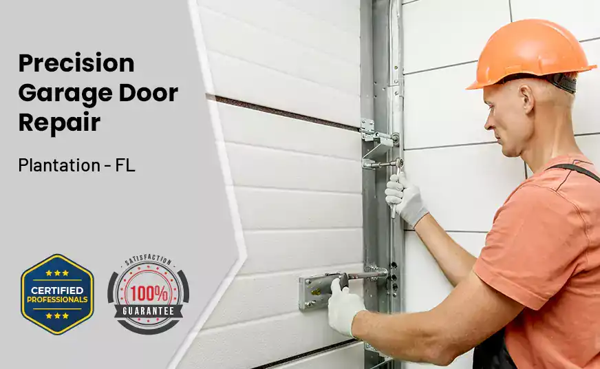 Precision Garage Door Repair Plantation - FL 