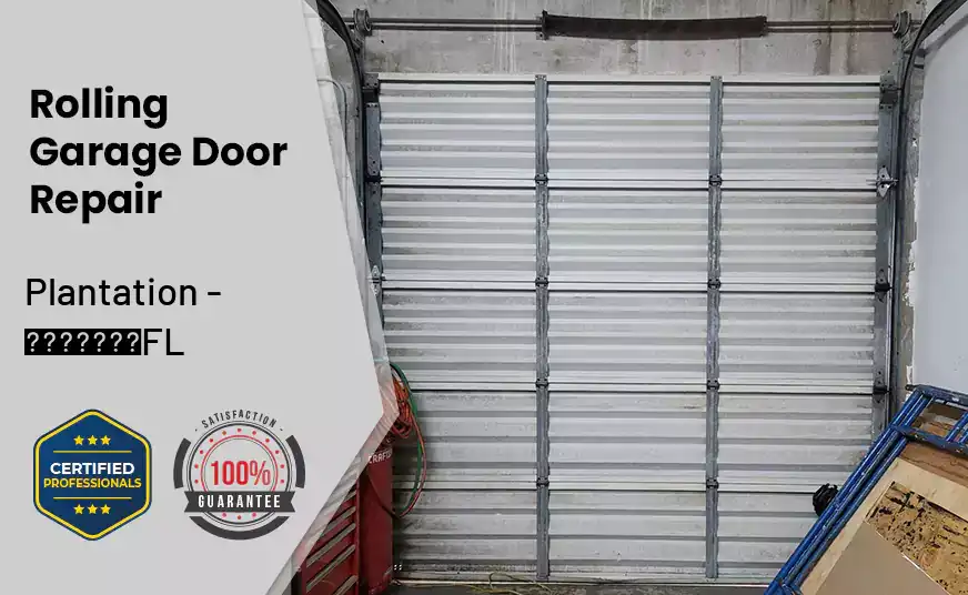 Rolling Garage Door Repair Plantation - FL 