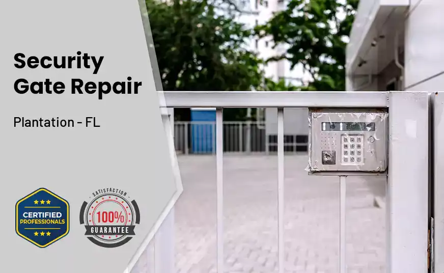 Security Gate Repair Plantation - FL